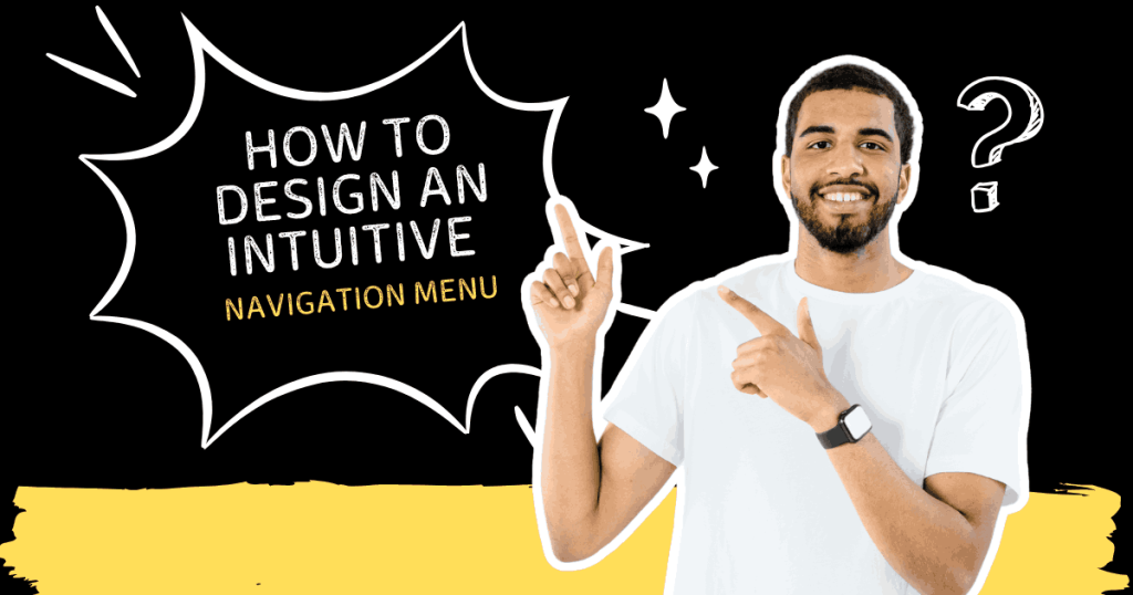 How to Design an Intuitive Navigation Menu for Your Website: Insights from a Web Development Company in Tirupur
